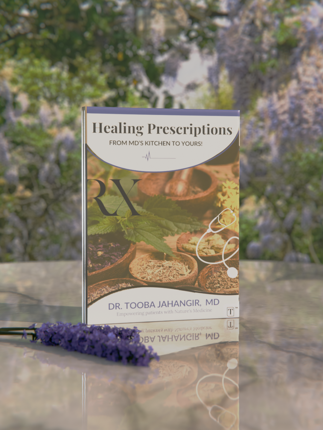 Healing Prescriptions - A Doctor’s Guide to Using Everyday Herbs for Holistic Wellness